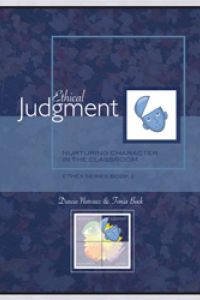Nurturing Character in the Classroom: Ethical Judgement